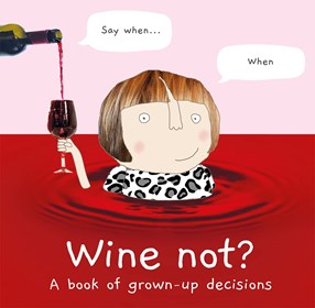 Wine Not book cover featuring an illustration of a woman in a pool of red wine.