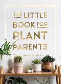 Little Book for plant parents book cover featuring plants on a shelf against a white wall